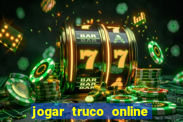 jogar truco online valendo dinheiro